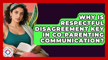 Why Is Respectful Disagreement Key In Co-parenting Communication? - Single Parent Support Hub