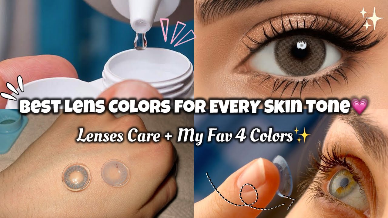 How to Wear Lens + Lenses Care💗| Best Lens Colors for Every Skin Tone✨