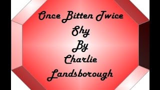 Once Bitten Twice Shy by Charlie Landsborough