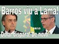 Barros atira em Bolsonaro e ex-colegas militares! Dólar dispara! Globo esconde cotação!