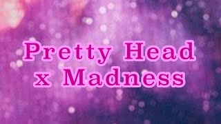 Pretty Head Transviolet & Madness Ruelle