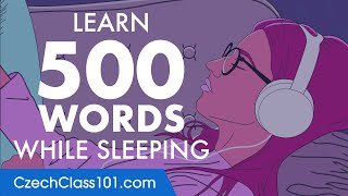 Czech Conversation: Learn while you Sleep with 500 words