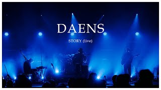 DAENS - Story (Live)