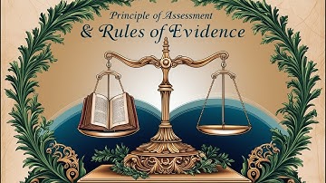 Principle of Assessment & Rules of Evidence