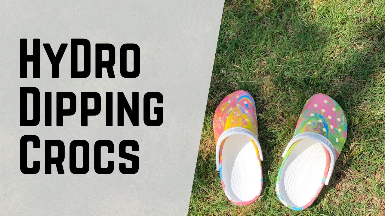 Hydro Dipping Crocs for the First Time!!!! WITHOUT SPRAY PAINT - ViDoe