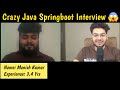 Java Spring Boot 3.4 Yrs Interview Experience (Superb Ques)