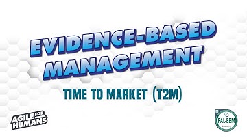 Evidence-Based Management - Time to Market (T2M) in EBM