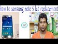 How to samsung note 5 lcd replacement byfaruk280