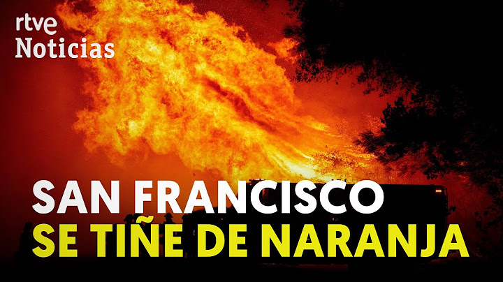 Más de 40 INCENDIOS arrasan CALIFORNIA y tiñen de naranja el cielo de SAN FRANCISCO I RTVE