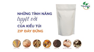 Giới Thiệu Các Tính Năng Của Bao Bì Túi Zip Đáy Đứng