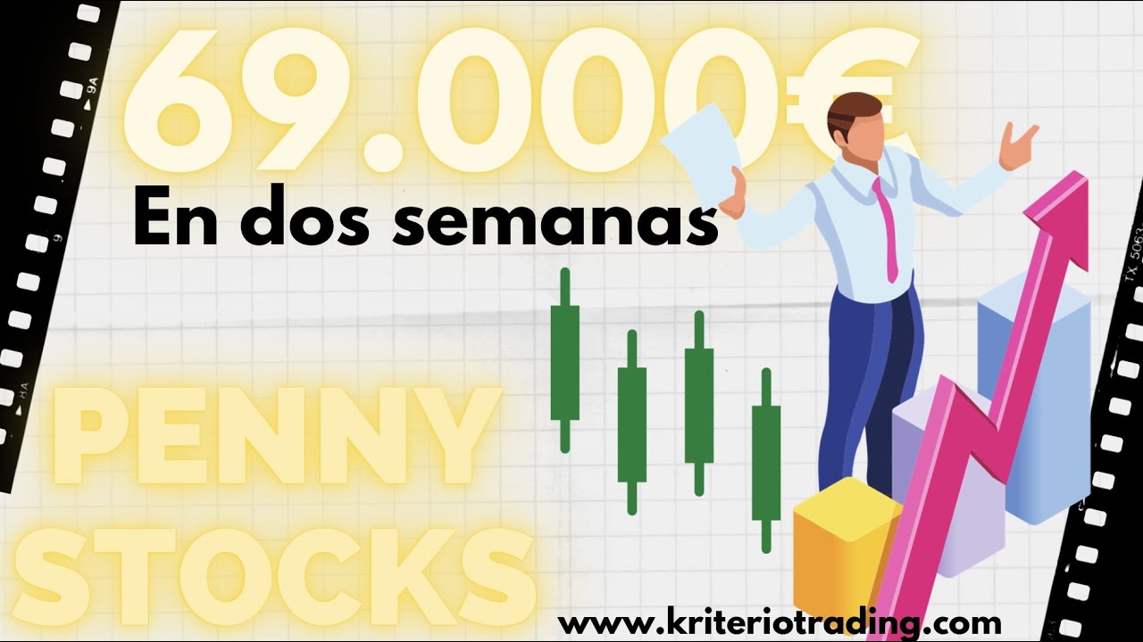 69.000€ 💰🚀 En 2 semanas CONSEJOS, PATRONES de PENNY STOCKS en español