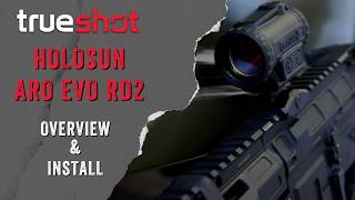 Holosun ARO-EVO-RD2 Overview &amp; Install