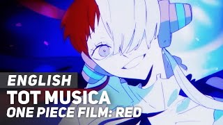 One Piece Film: RED  'Tot Musica' | ENGLISH Ver | AmaLee