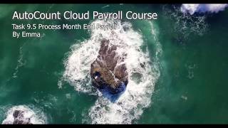 AutoCount Cloud Payroll Chapter 9 Task 9.5   By Emma