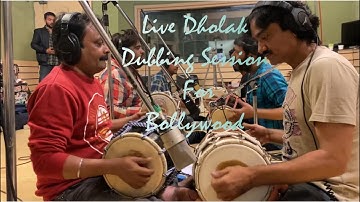 LIVE DHOLAK DUBBING SESSION|BOLLYWOOD TRACK|SOUND FORTE|STUDIO|