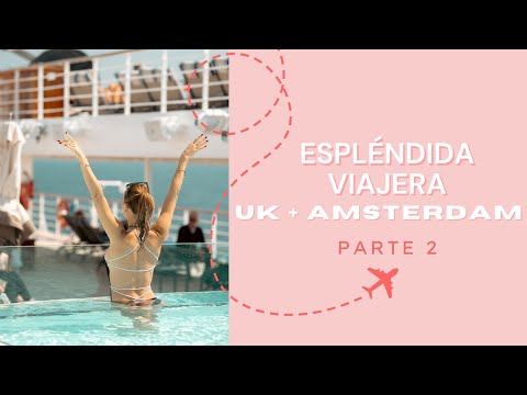 ESPLÉNDIDA VIAJERA REINO UNIDO + AMSTERDAM - PARTE 2