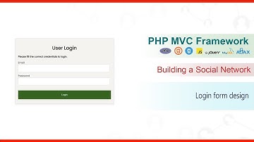 PHP MVC Framework - #16 - Building a Social Network - Login form design