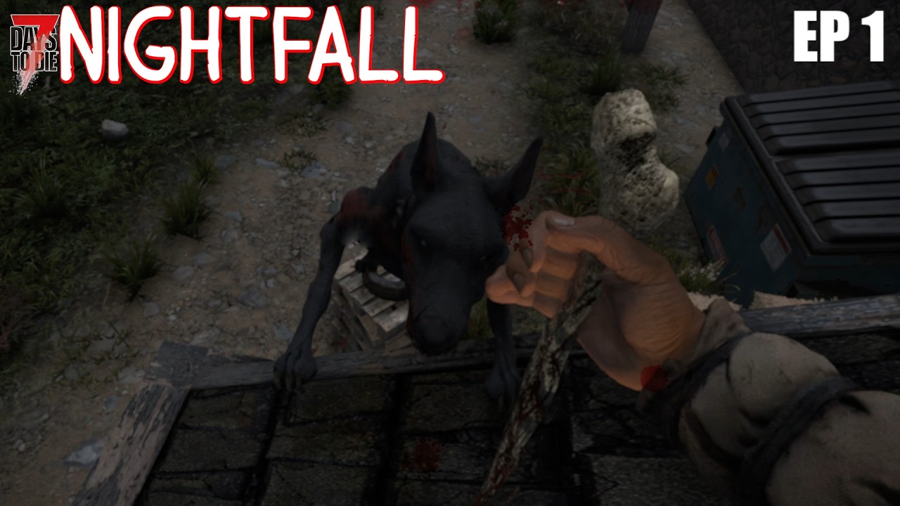 7 Days to Die -Nightfall EP 1 - Starting out great