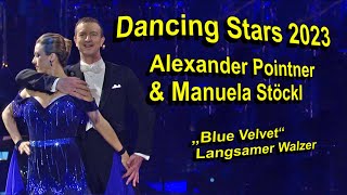 Dancing Stars 2023 Alexander Pointner & Manuela Stöckl „Blue Velvet“ Langsamer Walzer