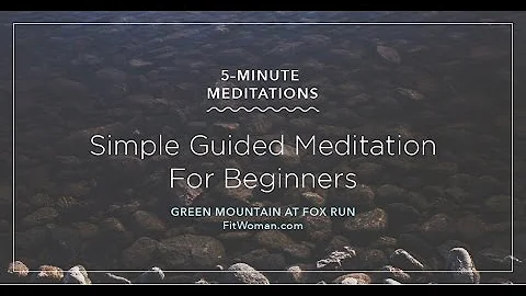 Simple 5-Minute Guided Meditation For Beginners