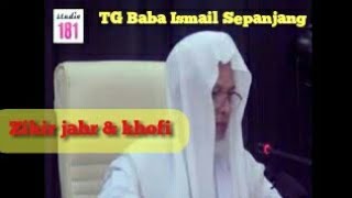Zikir jahar dan khofi - BABA ISMAIL SEPANJANG