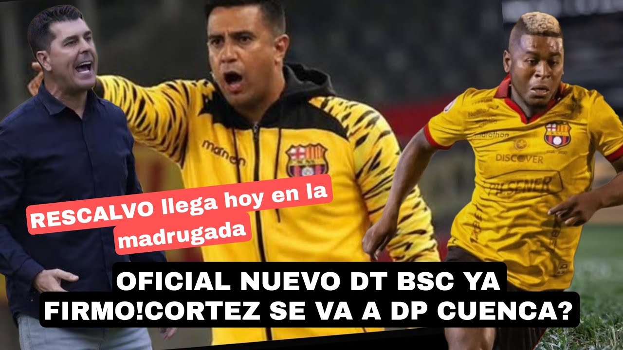 OFICIAL FARIAS YA FIRMO ES NUEVO DT BSC !CORTEZ SE VA A DP CUENCA? 