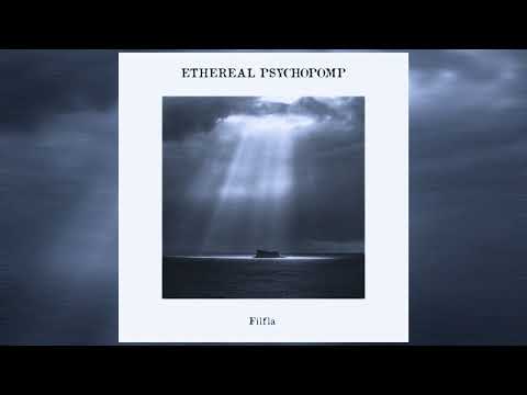 Ethereal Psychopomp - Filfla (2022) (Full Album)