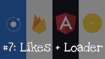 Ionic + Firebase + Angular #7: Adding Likes Feature and Loading Component