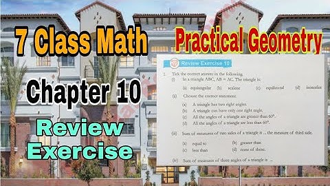 Class 7 Math Chapter 10 Review Exercise | practical geometry |SNC|NBF|math class 7 |ilmi darasgah