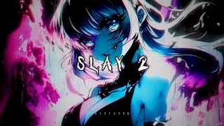 Eternxlkz - Slay 2 Slowed Reverb B Boosted