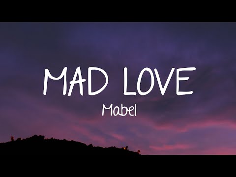 Mabel - Mad Love (Lyrics)