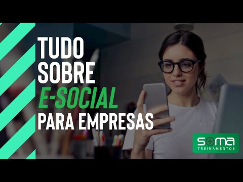 Tudo sobre o e-Social para empresas - Eventos de SST  (Atualizado 2022)