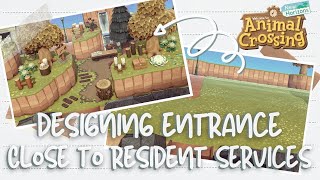 Designing Entrance Close To Resident Services | Speed Build | Animal Crossing New Horizons