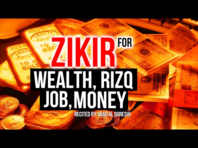 This POWERFUL ZIKIR Will Give You Wealth, Rizq , Money, Good Job Insha Allah ᴴᴰ class=