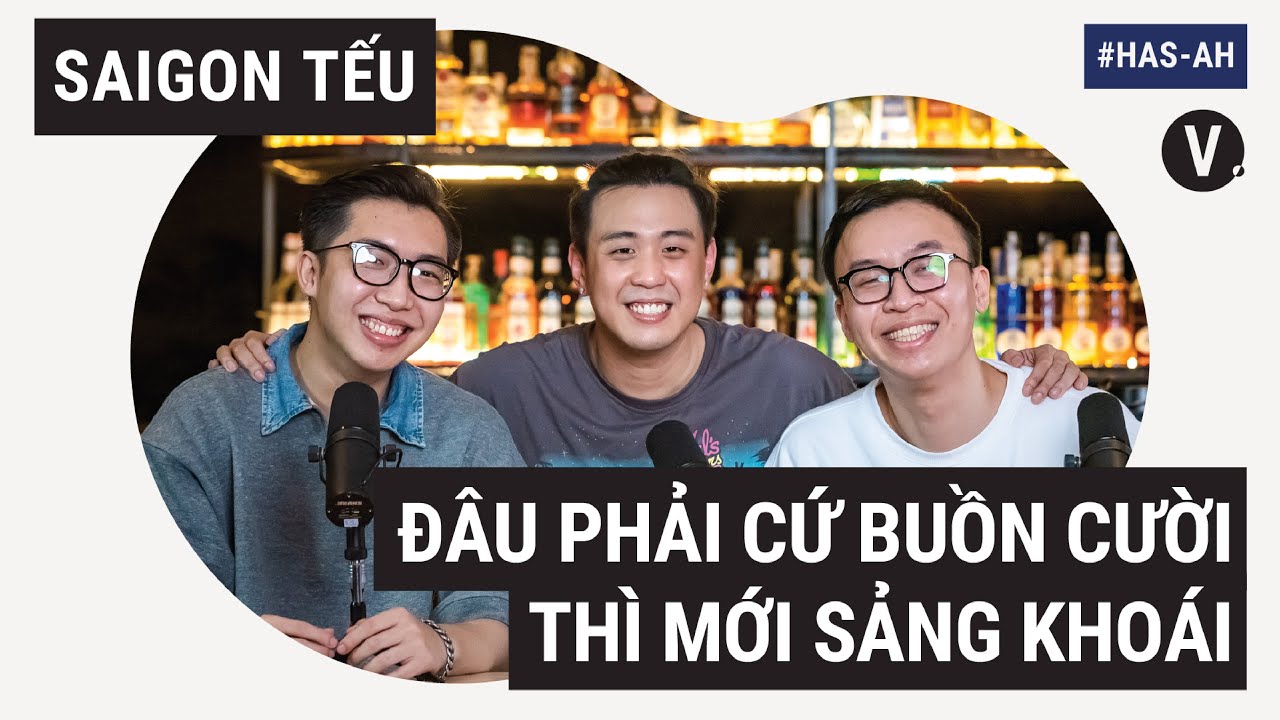 Đâu phải cứ buồn cười thì mới sảng khoái - Phương Nam, Uy Lê |  Have A Sip - After Hours EP04