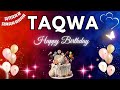 TAQWA Birthday Song Happy Birthday To You Taqwa 