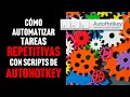 Cómo automatizar TAREAS REPETITIVAS con scripts usando AUTOHOTKEY