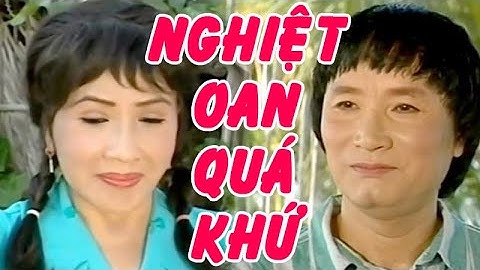 NGHIỆT OAN QUÁ KHỨ | Cải lương Minh Vương, Lệ Thủy, Diệp Lang, Thanh Ngân CLXH | Cải Lương Tôi Yêu