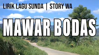 Lirik lagu sunda | Mawar Bodas | Story WA