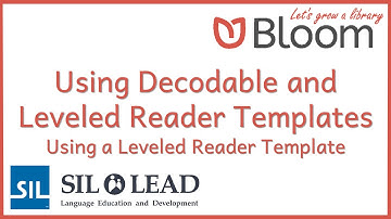 11 Bloom: Using Decodable and Leveled Reader Templates - Using a Leveled Reader Template