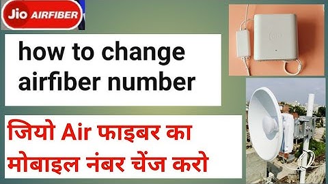 Jio AirFiber Ka Registered Number Kaise Change Kare | Step-by-Step Guide in Hindi
