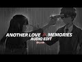 Another love x memories  tom odell x conan gray edit audio