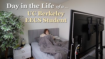 Day in the Life of a UC Berkeley EECS Student