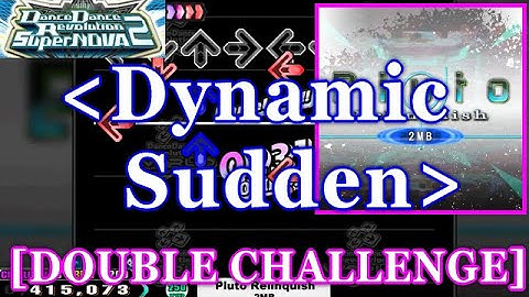 [Dynamic Sudden] 【DDR SN2】 Pluto Relinquish / 2MB [DOUBLE CHALLENGE] 譜面確認+Clap