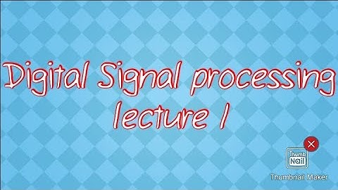 Digital Signal Processing- lecture 1