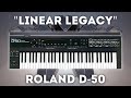 Roland d50  linear legacy soundset big demo