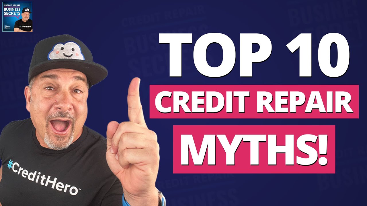 The 10 Biggest Credit Repair Myths - YouTube