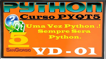 Curso Programação - Video Aulas de Python PYQT5  - 01