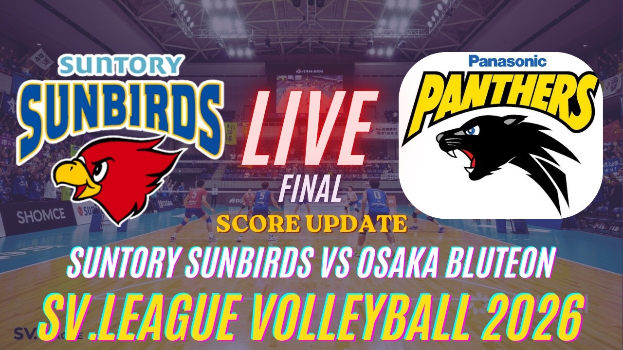 Suntory Sunbirds Vs Osaka Bluteon | SV.League Volleyball 2026