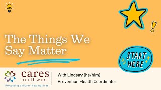 The Things We Say Matter